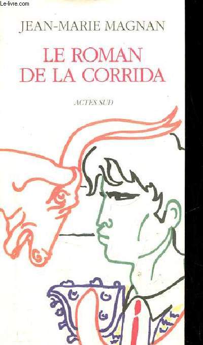 Le roman de la corrida.