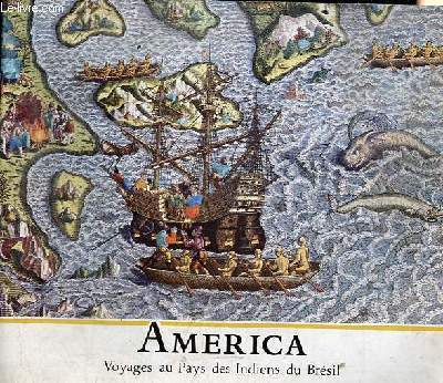 Brochure : America voyage au Pays des Indiens du Brsil.