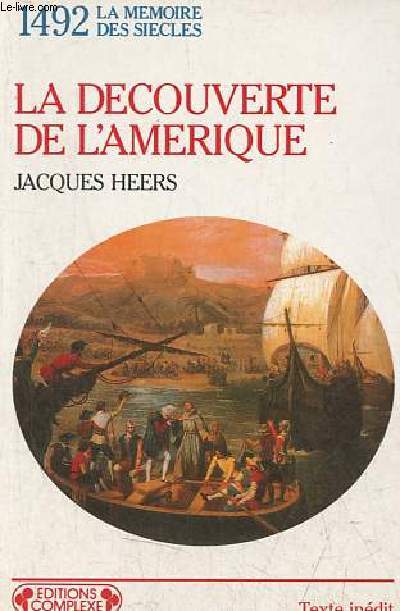 La dcouverte de l'Amrique - Collection 1492 la mmoire des sicles n219.