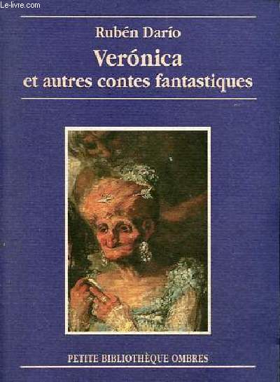 Veronica et autres contes fantastiques - Collection petite bibliothque ombres n72.