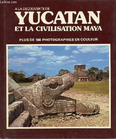 Yucatan et la civilisation maya.