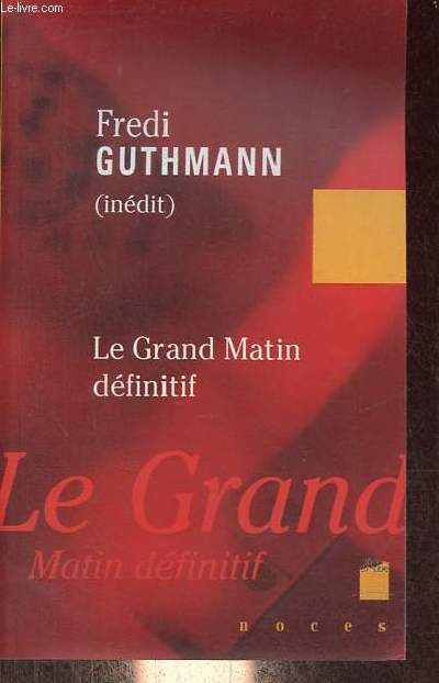 Le grand matin dfinitif - Collection Noces.