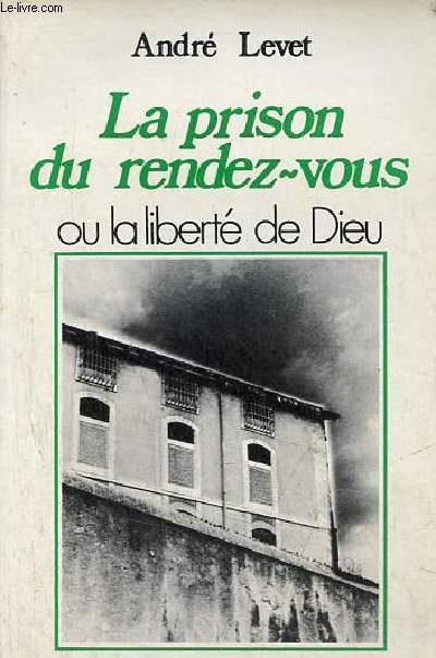 La prison du rendez-vous ou la libert de Dieu.