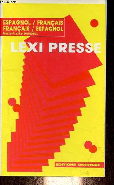 Lexi presse - espagnol/franais - Franais/espagnol.