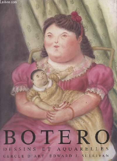 Botero dessins et aquarelles.