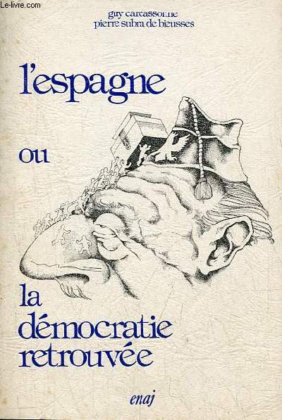 L'Espagne ou la dmocratie retrouve - Collection Institutions et politique.