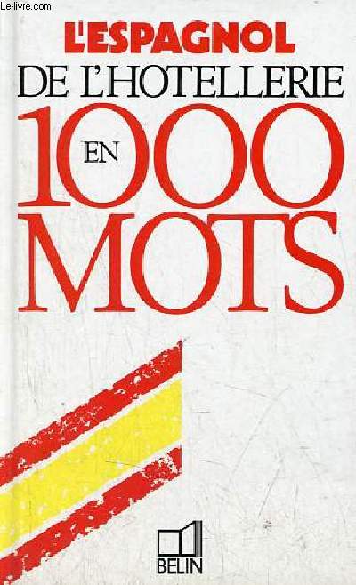 L'espagnol de l'hotellerie en 1000 mots - Collection 