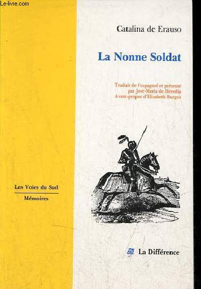 La Nonne Soldat - Collection les voies du sud/mmoires n8.