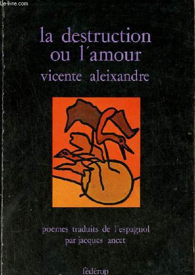 La destruction ou l'amour - Exemplaire n31/50 sur bel offset 140 g - Collection Pau Froment n2.