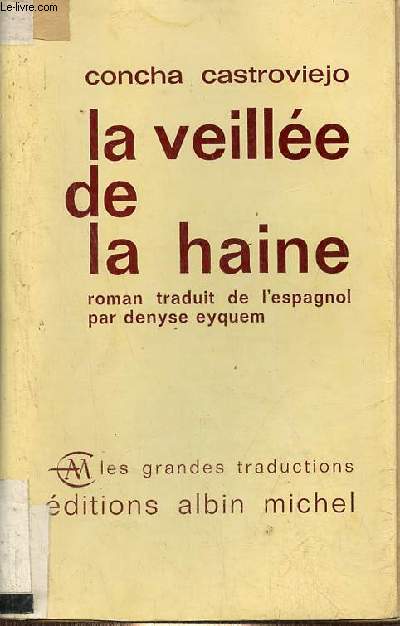 La veille de la haine - Collection les grandes traductions.