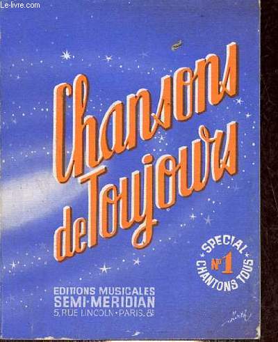 Chansons de toujours - Spcial chantons tous n1.