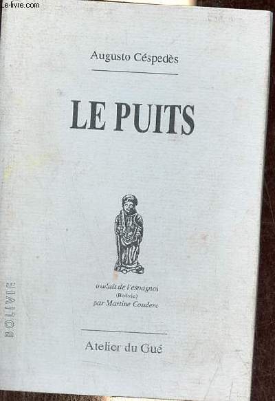 Le puits - Exemplaire n217/500 sur bouffant crme 90gr des papeteries moulin vieux.