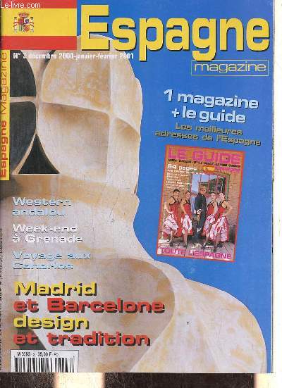 Espagne magazine n3 dcembre 2000-janvier-fvrier 2001 - Les Asturies une montagne  la mer - gastronomie saveurs asturiennes - vivre  Madrid un verre au palais royal, shopping flamenco et des souvenirs - Canaries l'trange Lanzarote des volcans etc.