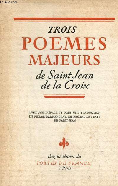 Trois poemes majeurs de Saint Jean de la Croix - Exemplaire n2791/5200 sur vlin des papeteries sorel-moussel .