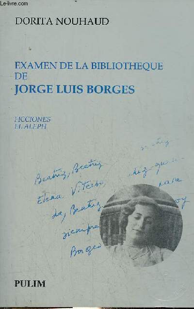 Examen de la bibliothque de Jorge Luis Borges - ddicace de l'auteur.