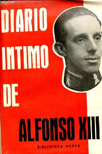 Diario intimo de Alfonso XIII.