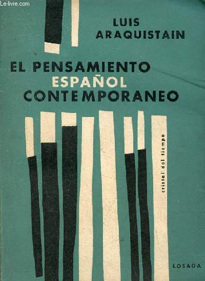 El pensamiento espanol contemporaneo - Coleccion cristal del tiempo.
