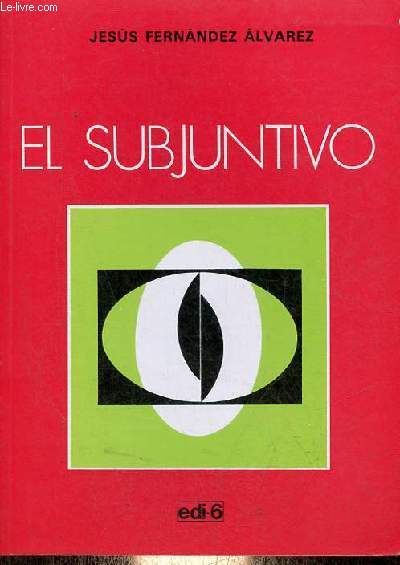 El subjuntivo - Octava edicion.