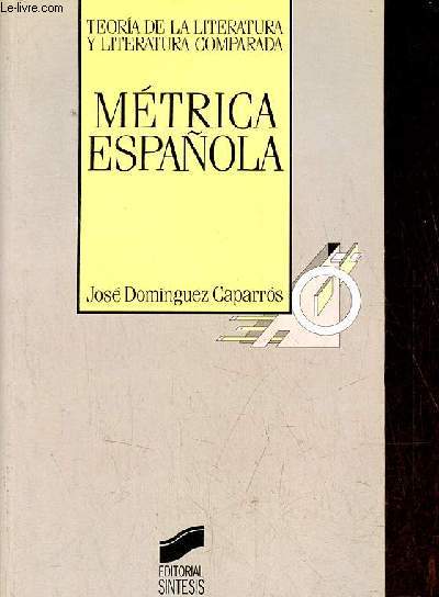 Mtrica espanola - Teoria de la literatura y literatura comparada.