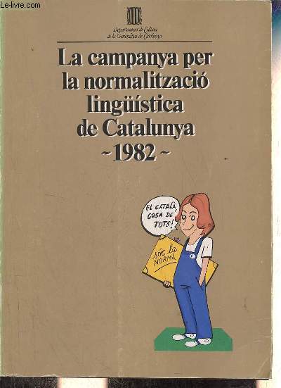 La campanya per la normalitzacio lingistica de Catalunya 1932.