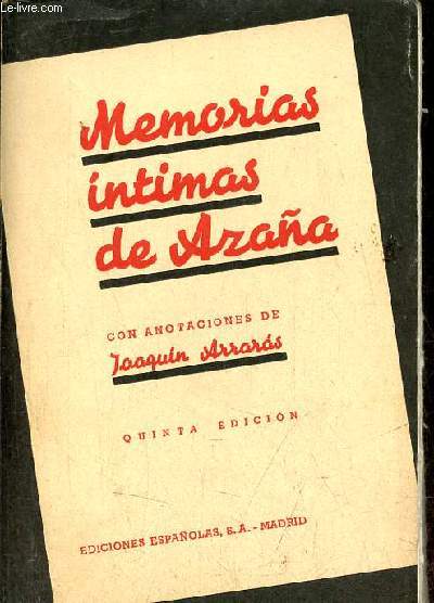 Memorias intimas de Azana - Quinta edicion.