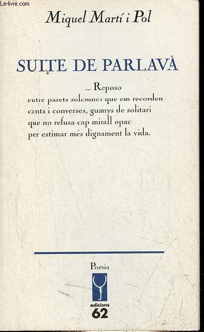 Suite de Parlava seguit de algu que espera - Coleccion els llibre de l'Escorpi poesia n144.