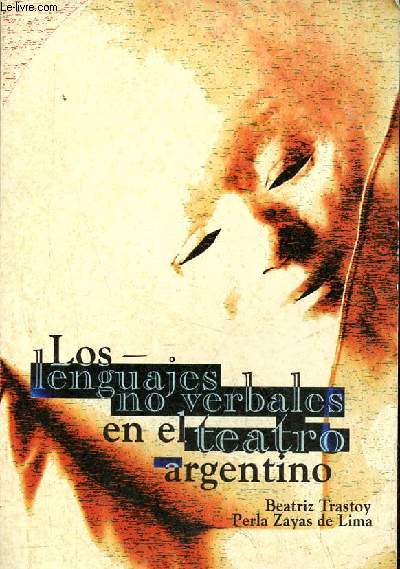 Los lenguajes no verbales en el teatro argentino.