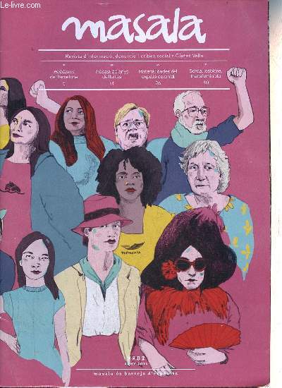 Masala n82 juny 2021 - Editorial grafic - Barris - hubbisme de Barcelona - 20 anys de lluites 20 anys de masala - superheroinas de barrio poder puta putas libertarias del raval - ciutats - Barcelona metropoli colonial - els rics mai hi entren etc.