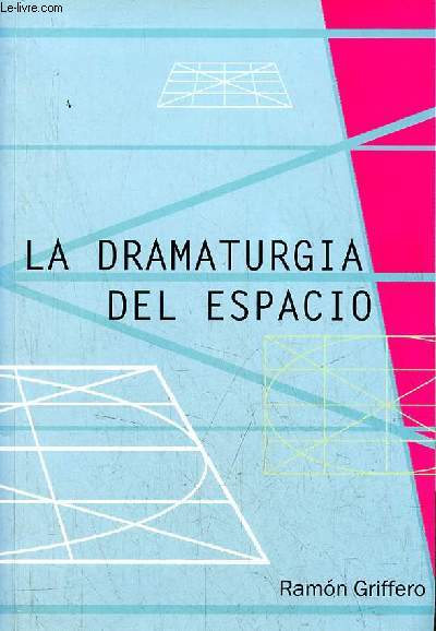 La dramaturgia del espacio - DVD inclus.