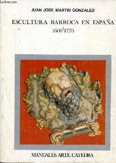 Escultura barroca en Espana 1600-1770.
