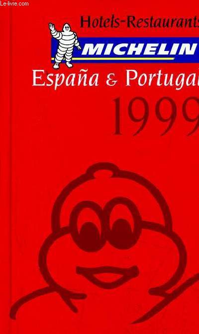 Hotels-Restaurants Michelin - Espana & Portugal 1999.