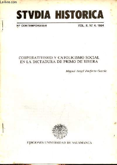 Tir  part : Studia Historica vol.II n4 1984 - Corporativismo y catolicismo social en la dictadura de primo de rivera, Miguel Angel Perfecto Garcia.