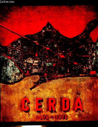 Ildefonso Cerda (1815-1876) - Catalogo de la exposicion conmemorativa del centenario de su muerte.