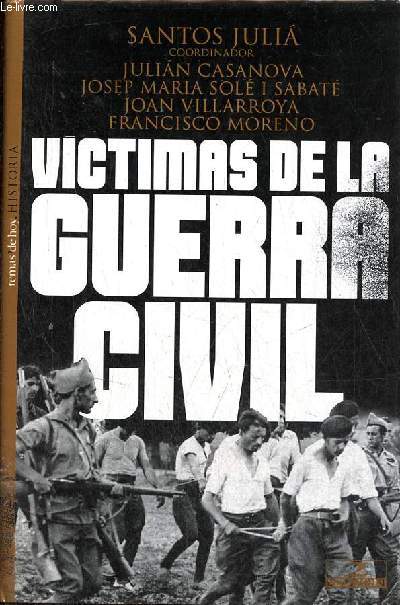 Victimas de la guerra civil - Coleccion Historia.