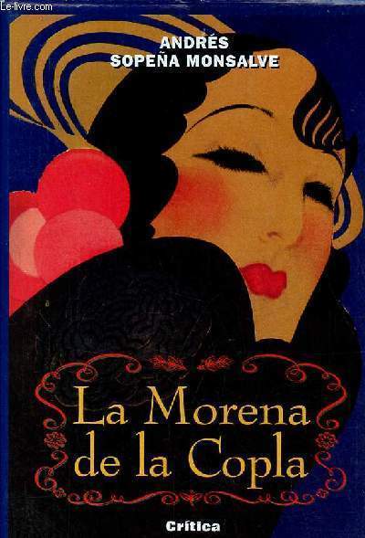 Coffret 2 volumes : El florida pensil memoria de la escuela nacionalcatolica + La Morena de la Copla.