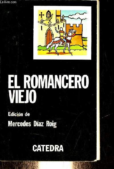 El romancero viejo - Coleccion Letras Hispanicas.