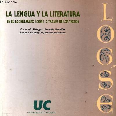 La lengua y la literatura en el bachillerato logse a travs de los textos.