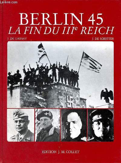 Berlin 45 la fin du IIIe Reich.