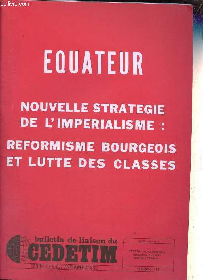 Bulletin de liaison du CEDETIM n38 juin 1976 - Equateur nouvelle stratgie de l'imprialisme : reformisme bourgeois et lutte des classes.