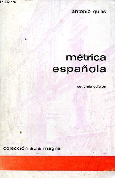 Mtrica espanola - segunda edicion - Coleccion aula magna n20.