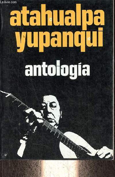 Antologia de sus canciones, poemas y prosas poticas.