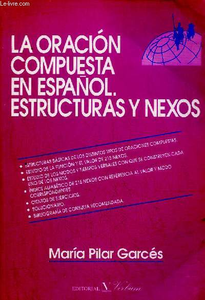 La oracion compuesta en espanol estructuras y nexos - Coleccion Cervantes.