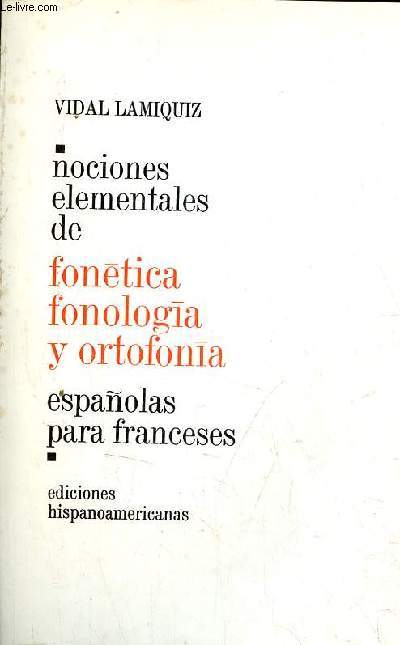 Fonetica fonologia y ortofonia espanolas para franceses.