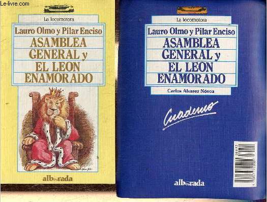 Asamblea general y el leon enamorado + Cuaderno (cahier d'activit) (2 volumes) - Coleccion la locomotora n22.