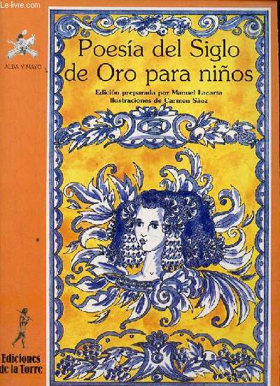 Poesia del siglo de oro para ninos - Coleccion Alba y Mayo serie poesia n22.
