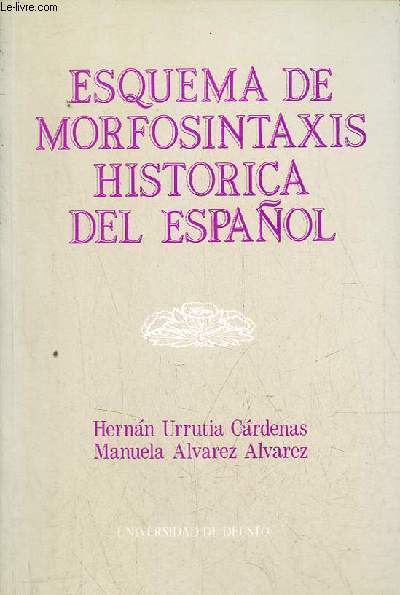 Esquema de morfosintaxis historica del espanol - 2.a edicion.