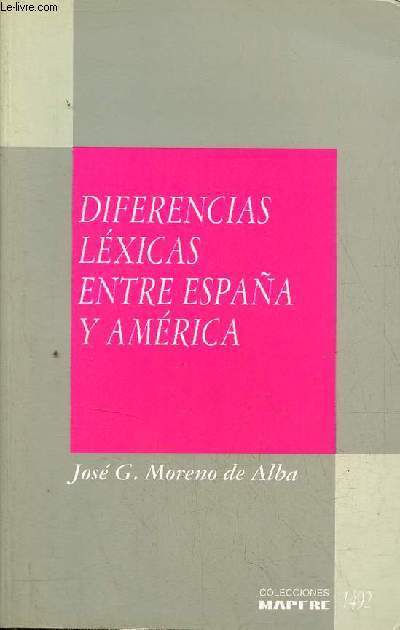 Diferencias lxicas entre Espana y Amrica - Coleccion idioma e iberoamerica n4.