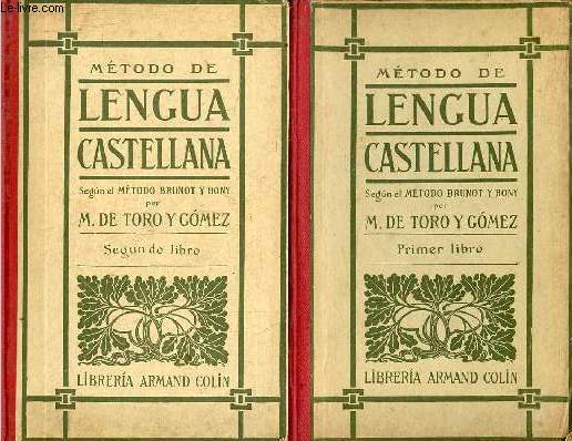 Mtodo de lengua castellana - Segun el mtodo Brunot y Bony - Primer libro + Segundo libro (2 volumes) - Lecturas escogidas, numerosos dictados, ejercicios de vocabulario.