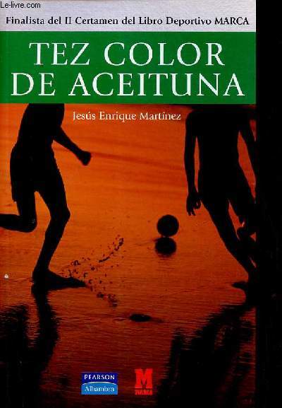 Tez color de aceituna.