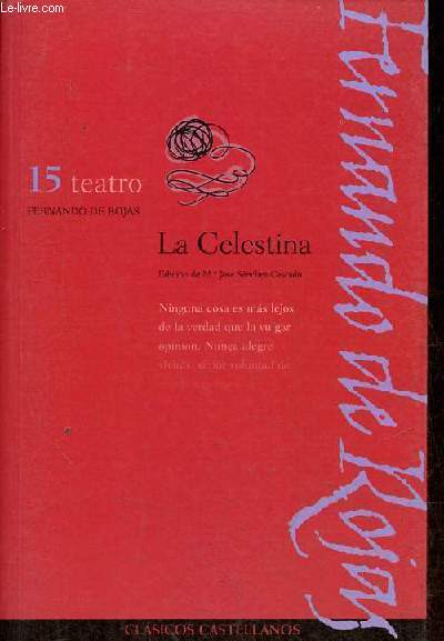 Tragicomedia de Calisto y Melibea - Coleccion Biblioteca Hermes Clasicos Castellanos n15.